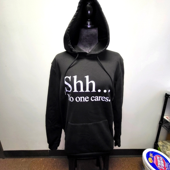 Shhh... No one care black hoodie size medium - Picture 1 of 6